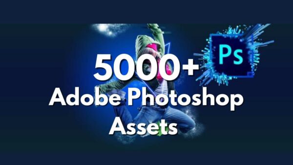 5000+ Adobe Photoshop Assets